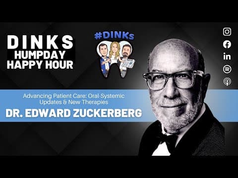 Advanced Dental Technology with Dr. Edward Zuckerberg on Humpday Happy Hour™ #249