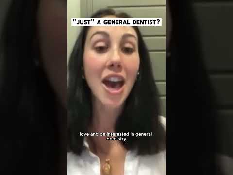 "Just" a general dentist?