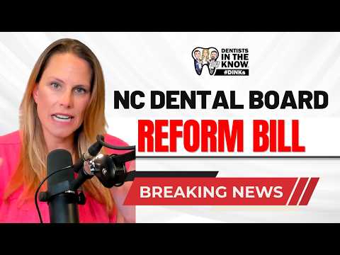 DINKs News: NC Dental Board Reform Bill, Workforce Challenges | Hiring Dental Hygienists