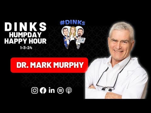 Dr. Mark Murphy, Humpday Happy Hour, Ep. 175 (1-3-24)