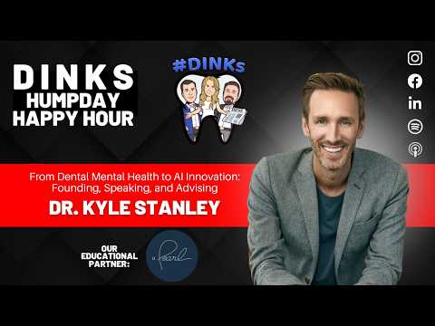 AI Innovation in the Dental Industry with Dr. Kyle Stanley on Humpday Happy Hour™