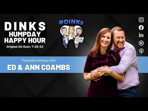 Humpday Happy Hour™ rerun with Ed & Ann Coambs, Financial Intimacy