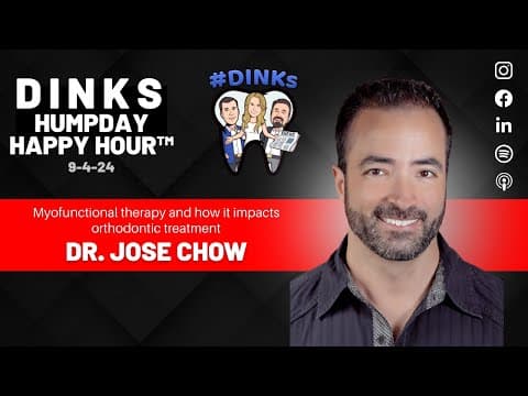 Myofunctional Therapy with Dr. Jose Chow on Humpday Happy Hour™