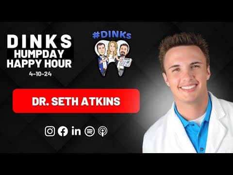 Dr. Seth Atkins Humpday Happy Hour, ep. 188 (4/10/24)