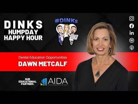 Dental Education Opportunities with Dawn Metcalf on Humpday Happy Hour™