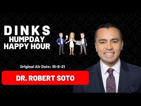 The Art of Cosmetic Dentistry with Dr. Robert Soto on Humpday Happy Hour™