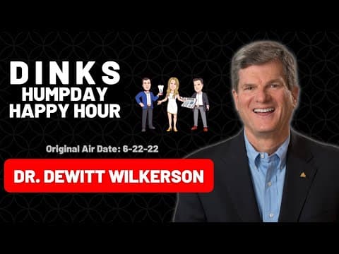 Masticatory Problems Dr. DeWitt Wilkerson on Humpday Happy Hour™