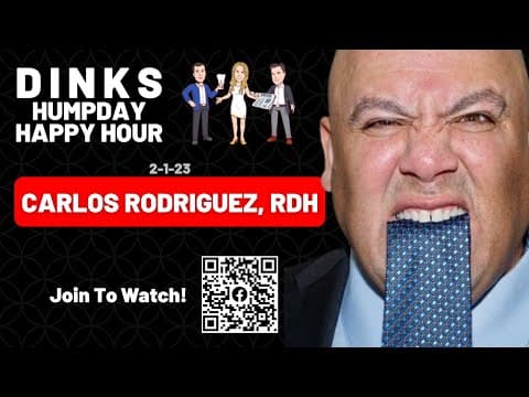 The Value of Emotional Intelligence with Carlos Rodriguez, RDH on Humpday Happy Hour™