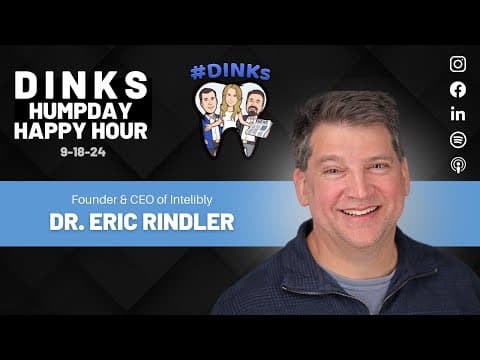 Humpday Happy Hour #210 with Founder and CEO of Intelibly, Dr. Eric Rindler.