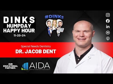 RERUN Special Needs Dentistry with Dr. Jacob Dent on Humpday Happy Hour™