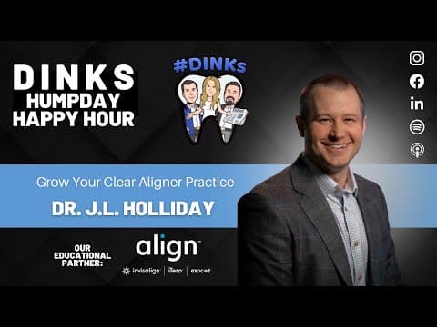 Digital Dentistry with Dr. J.L. Holliday on Humpday Happy Hour™