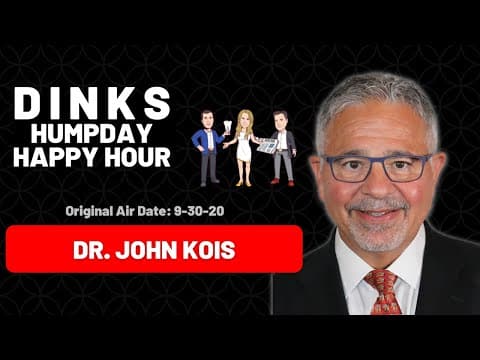 DINKs Episode #14: Dr. John Kois