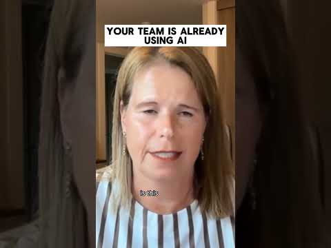 Your Team Is Already Using Ai
