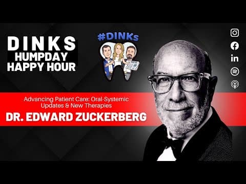 Advanced Dental Technology with Dr. Edward Zuckerberg on Humpday Happy Hour™