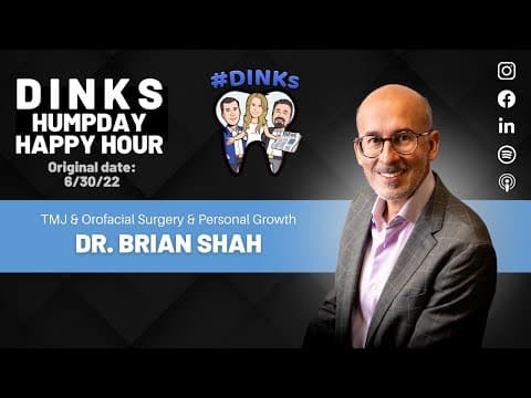 Humpday Happy Hour rerun with Dr. Brian Shah, TMJ & Orofacial Surgery