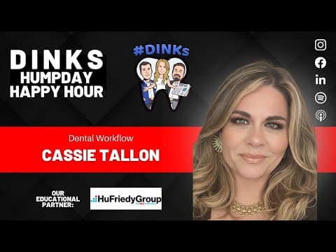 Dental Workflow with Cassie Tallon on Humpday Happy Hour™