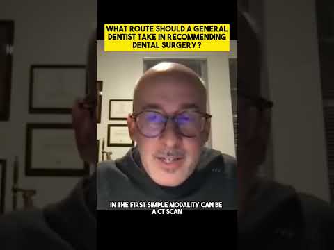 What route should a general dentist take in recommending dental surgery?