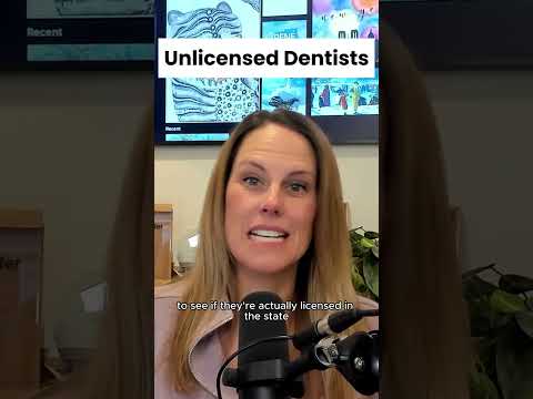The Dangers of Unlicensed Dentists