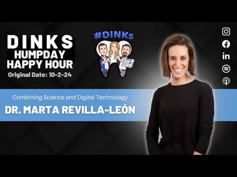 Combining Science and Digital Technology with Dr. Marta Revilla-León on Humpday Happy Hour™
