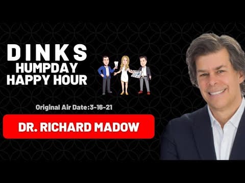 Dumb Things Dentists Do with Dr. Richard Madow on Humpday Happy Hour™