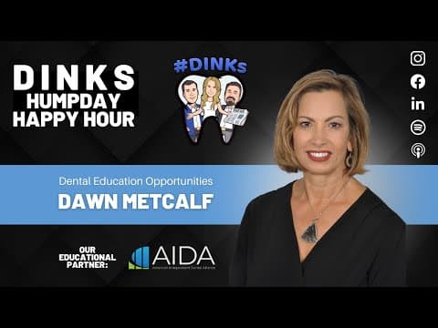 Humpday Happy Hour™ #243 Dental Education Opportunities with Dawn Metcalf