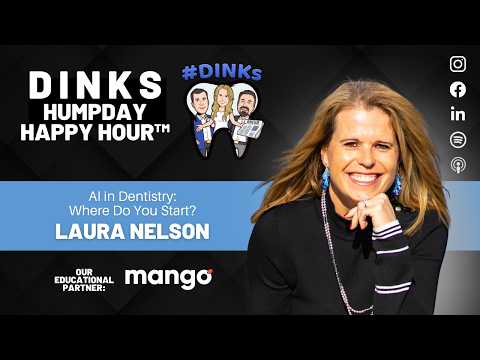 AI in Dentistry: Where Do You Start? | Humpday Happy Hour™ with Laura Nelson
