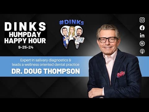 Humpday Happy Hour™ #211 with Dr. Doug Thompson, expert in Salivary Diagnostics