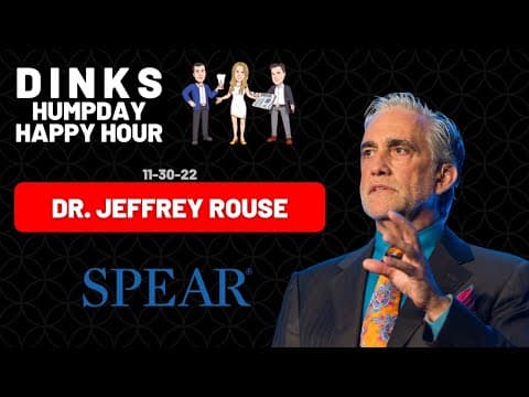 Airway Dentistry with Dr. Jeff Rouse from SPEAR on Humpday Happy Hour™