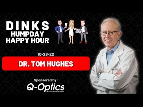 Dental Educational Course with Dr. Tom Hughes Humpday Happy Hour™