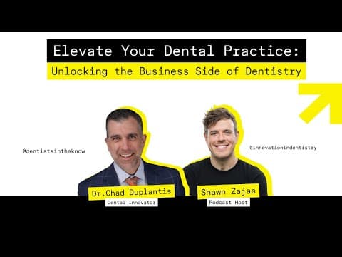 Special Feature: Dr. Chad Duplantis on Innovation, Leadership & the Future of Dentistry