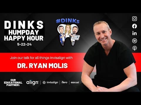 The DINKs talk Invisalign with Dr. Ryan Molis on Humpday Happy Hour